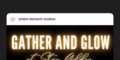 Gather & Glow at Stay Golden with Ember & Element Studios Permanent Jewelry