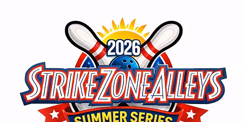 2026 Strike Zone Alleys Summer Tournament Series Event 5 (Bracket Tournament)