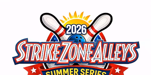 2026 Strike Zone Alleys Summer Tournament Series Event 5 (Bracket Tournament)