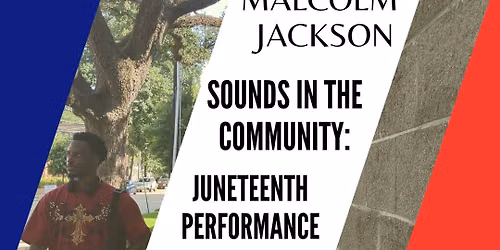 Sounds in the Community: Juneteenth Performance