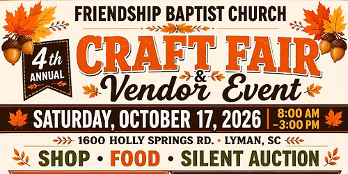 Friendship Baptist Church 4th Annual Craft Fair & Vendor Event