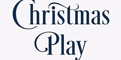 Annual Christmas Play - "Follow The Golden Brick Road"