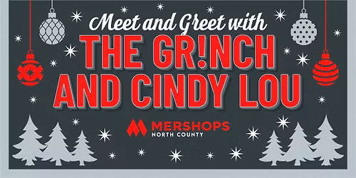 Meet and Greet with the Gr!nch and Cindy Lou