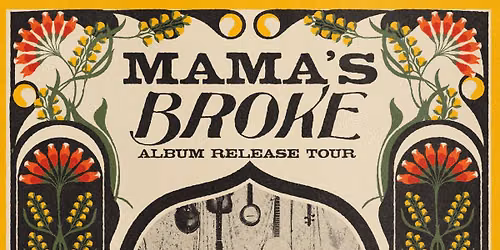 Mama\u2019s Broke at The Monarch