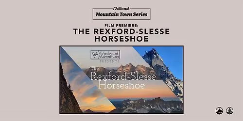 Mountain Town Series: The Rexford-Slesse Horseshoe Film Premiere