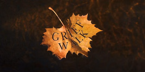 Grief Walk 