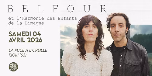 BELFOUR & l'Harmonie des enfants de la Limagne | La Puce a L'Oreille, Riom (63)