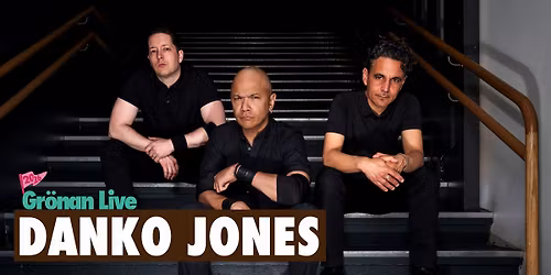 DANKO JONES | GR\u00d6NAN LIVE 2026