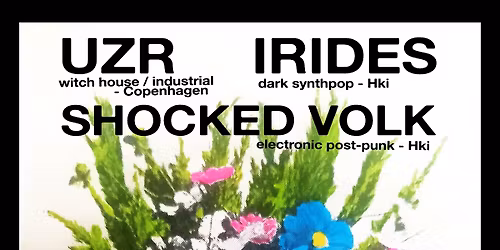 UZR (DK) \/ IRIDES \/ SHOCKED VOLK