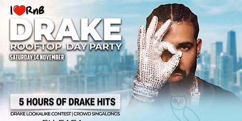 DRAKE ROOFTOP DAY PARTY BRISBANE - THE ULTIMATE DRIZZY DAY PARTY EXPERIENCE