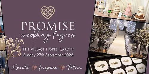 Village Hotel Cardiff Wedding Fayre - 27th September 2026