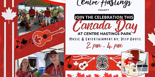 Canada Day Spotlight: Deep Roots Live in Centre Hastings!