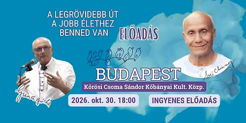 Budapesten Gunagriha el\u0151ad\u00e1sa I A legr\u00f6videbb \u00fat a jobb \u00e9lethez benned van c\u00edmmel I D\u00edjtalan program
