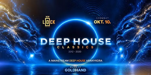 DEEP HOUSE CLASSICS \u2718 NEW LOCK BUDApest
