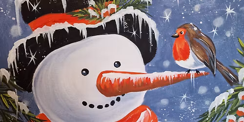 Paint & Prosecco - Snowman and Robin - at the Wyvern, Taunton