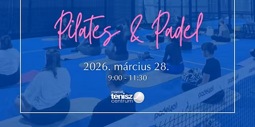 Pilates & Padel Event \u2728