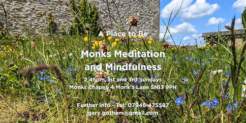 Monks Meditation and Mindfulness: A Place to Be