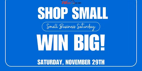 Shop Small, Win Big! - Small Business Saturday at The WOW! Factory