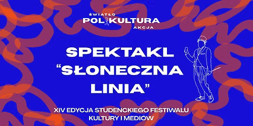 Spektakl \u201cS\u0142oneczna linia\u201d w ramach festiwalu Polikultura 