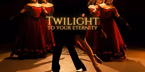 Twilight to Your Eternity