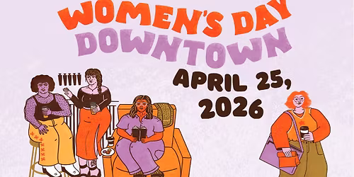 Women\u2019s Day Downtown