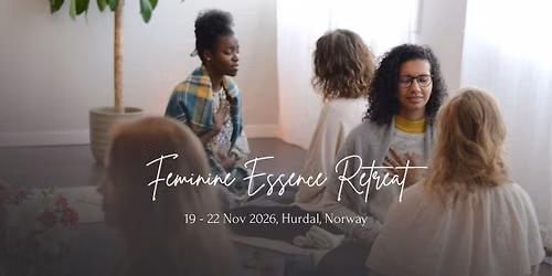Feminine Essence Retreat