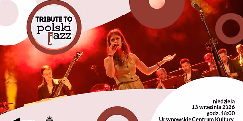 \u201eTribute to polski jazz\u201d | koncert