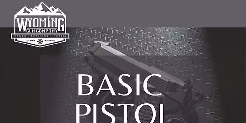 Basic Pistol with Geoff- Condensed