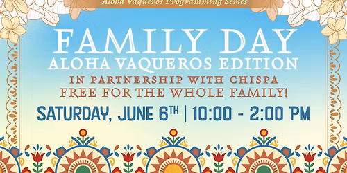Family Day Aloha Vaqueros Edition