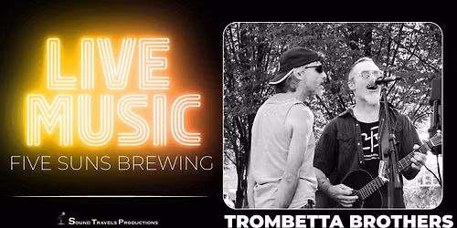 Live Music \u2013 Trombetta Brothers