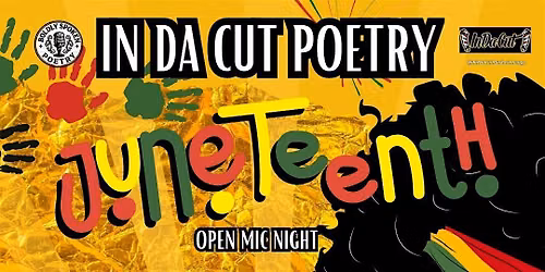In Da Cut Poetry : Juneteenth Open Mic