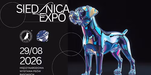 Mi\u0119dzynarodowa Wystawa Ps\u00f3w Rasowych - 29 sierpnia 2026 - Siedlnica