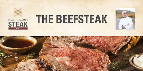 The Beefsteak Reno 2026 Presented by Charlie Palmer Steak