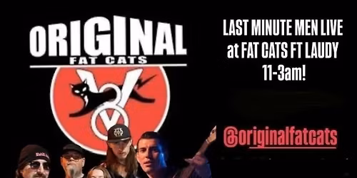 Last Minute Men @ Original Fat Cats