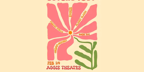 Lovers Fest ft Snow Day, Kevin?, Ember, Planet Claire, Freaky Stella | Aggie Theatre