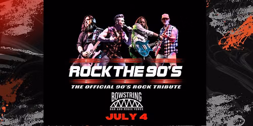 Rock The 90s: The Official 90s Rock Tribute