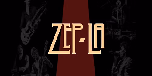 Zep-LA  June 13, 2026 (8pm) 