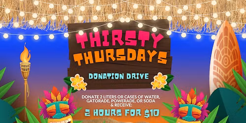 \ud83c\udf3a Thirsty Thursdays in June (Donation Drive)