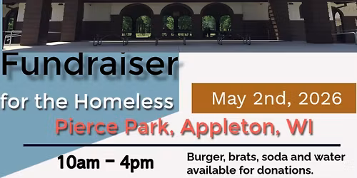 Fundraiser for the Homeless at Pierce Park, Appleton, May 2nd