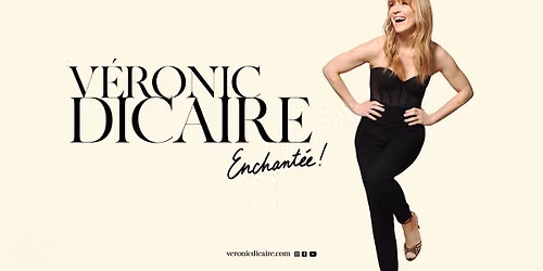 V\u00c9RONIC DICAIRE \u00ab Enchant\u00e9e \u00bb . Forest National . Bruxelles