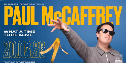 Paul McCaffrey: What a Time to be Alive | Future Yard
