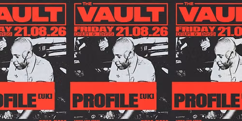 The Vault | Fridays ft. Profile (UK)