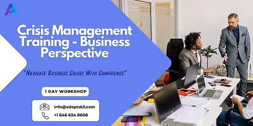 Crisis Management - Business Perspective |New York City, NY | 1Day Workshop