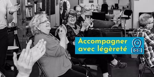 Atelier pratique - Accompagner avec l\u00e9g\u00e8ret\u00e9