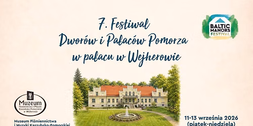 Festiwal Dwor\u00f3w i Pa\u0142ac\u00f3w w wejherowskim Muzeum