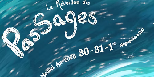 Le r\u00e9veillon des pasSages #3