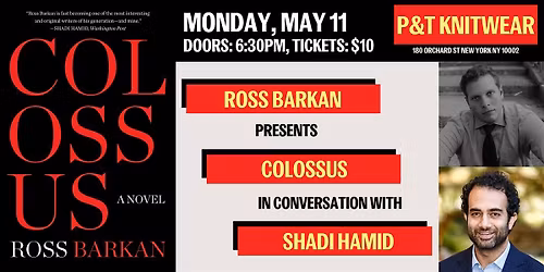 Ross Barkan presents Colossus, with Shadi Hamid