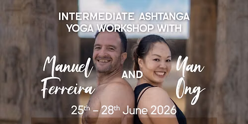 Intermediate Ashtanga Workshop with Yan Ong and Manuel Ferreira