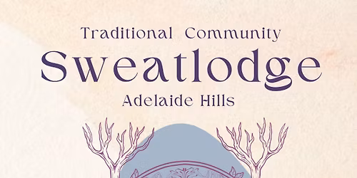 Traditional Community Sweatlodge Temazcal ADELAIDE 