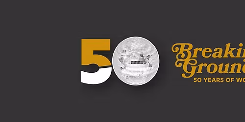 Breaking Ground - 50 Years of WCT